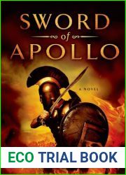 Sword of Apollo: A Novel (The Warrior Trilogy, #3)
