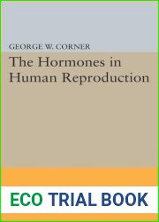 Hormones in Human Reproduction (Princeton Legacy Library, 2240)