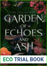 Garden of Echoes and Ash (Dark Eden #1)