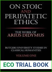 On Stoic and Peripatetic Ethics: The Work of Arius Didymus