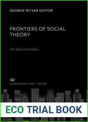 Frontiers of Social Theory: The New Syntheses