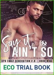 Say It Ain|t So (SWAT Generation 2.0, #9)