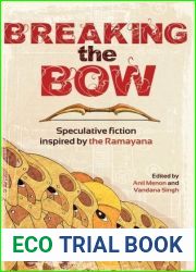 Breaking the Bow: Speculative Fiction Inspired by the Ramayana