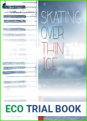 Skating Over Thin Ice