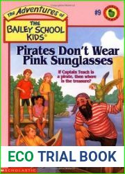 Pirates Don|t Wear Pink Sunglasses (The Adventures of the Bailey School Kids, #9)