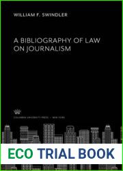 A Bibliography of Law on Journalism