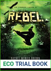Rebel (The Change, #3)