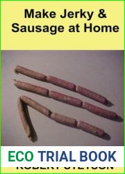 Make Jerky and Sausage at Home