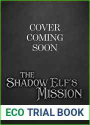 The Shadow Elf|s Mission (Elves of Eldarlan, #5)