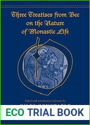 Three Treatises From Bec on the Nature of Monastic Life (Medieval Academy Books)