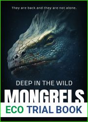 Deep In The Wild: Mongrels