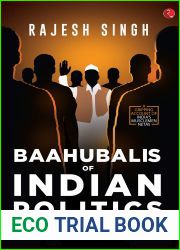 BAAHUBALIS OF INDIAN POLITICS: From Bullet to Ballot
