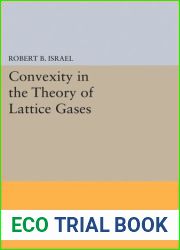 Convexity in the Theory of Lattice Gases (Princeton Series in Physics, 62)