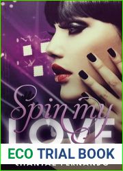 Spin My Love (My Love, #1)
