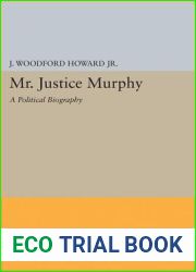 Mr. Justice Murphy: A Political Biography (Princeton Legacy Library, 2015)