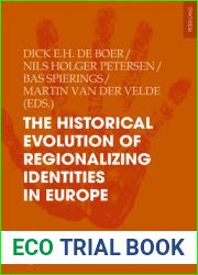 The Historical Evolution of Regionalizing Identities in Europe (Identities Identites Identidades)