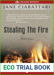 Stealing the Fire: Stories