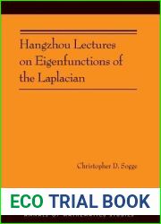 Hangzhou Lectures on Eigenfunctions of the Laplacian (AM-188) (Annals of Mathematics Studies, 188)