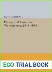 Pastors And Pluralism In Wurttemberg, 1918-1933