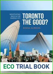 Toronto the Good?: Negotiating Race in the Diverse City