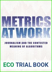Metrics at Work: Journalism and the Contested Meaning of Algorithms