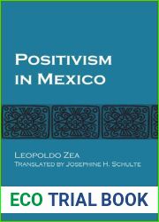 Positivism in Mexico (Texas pan-American series)