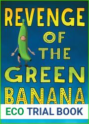 Revenge of the Green Banana