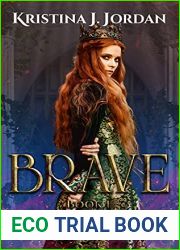 Brave - A Fairy Tale Retelling of Beauty and the Beast: (The Crown and the Sceptre Book 1)