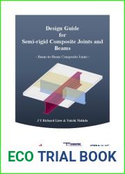 Design Guide for Semi-Rigid Composite Joints and Beams - Beam to Beem Composite Joints
