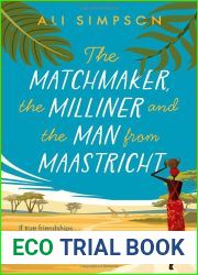 The Matchmaker, the Milliner and the Man from Maastricht