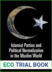Islamist Parties and Political Normalization in the Muslim World