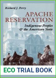Apache Reservation: Indigenous Peoples and the American State