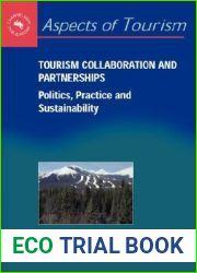 Tourism Collaboration and Partnerships: Politics, Practice and Sustainability (Aspects of Tourism, 2)