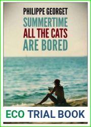 Summertime, All the Cats Are Bored