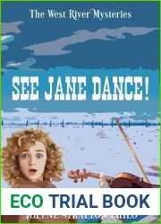 See Jane Dance! (The West River Mysteries Book 3)
