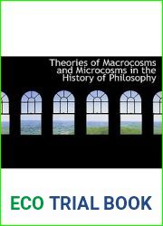 Theories of Macrocosms and Microcosms in the History of Philosophy