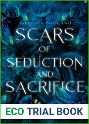 Scars of Seduction and Sacrifice (Dark Eden #2)