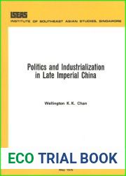 Politics and Industrialization in Late Imperial China