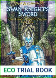 Swan Knight|s Sword (The Green Knight|s Squire #3; Moth and Cobweb #3)