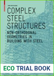 Complex Steel Structures: Non-Orthogonal Geometries in Building with Steel