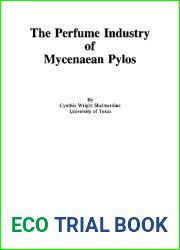 The Perfume Industry of Mycenaean Pylos