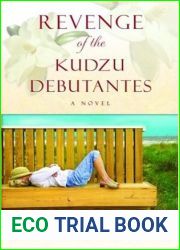 Revenge of the Kudzu Debutantes (Kudzu Debutantes, #1)
