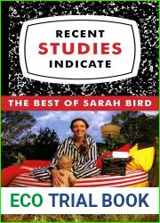 Recent Studies Indicate: The Best of Sarah Bird
