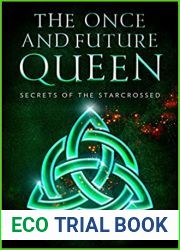 Secrets of the Starcrossed (The Once and Future Queen, #1)