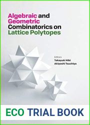 Algebraic and Geometric Combinatorics on Lattice Polytopes: Proceedings of the Summer Workshop on Lattice Polytopes