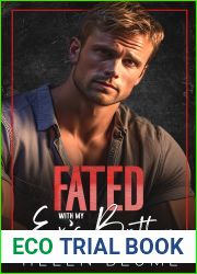 Fated with my Ex|s Brother: A small town, friends to lovers romance