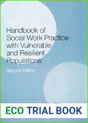 Handbook of Social Work Practice with Vulnerable and Resilient Populations