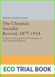 Christian Socialist Revival, 1877-1914 (Princeton Legacy Library, 2151)