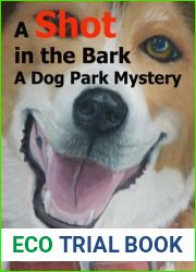 A Shot in the Bark (Lia Anderson Dog Park Mysteries, #1)