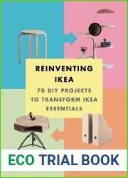 Reinventing Ikea: 70 DIY Projects to Transform Ikea Essentials